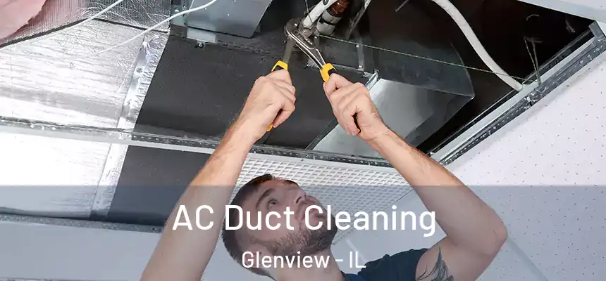 AC Duct Cleaning Glenview - IL