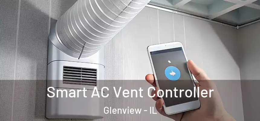 Smart AC Vent Controller Glenview - IL